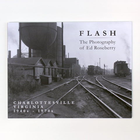 Flash: The Photography of Ed Roseberry