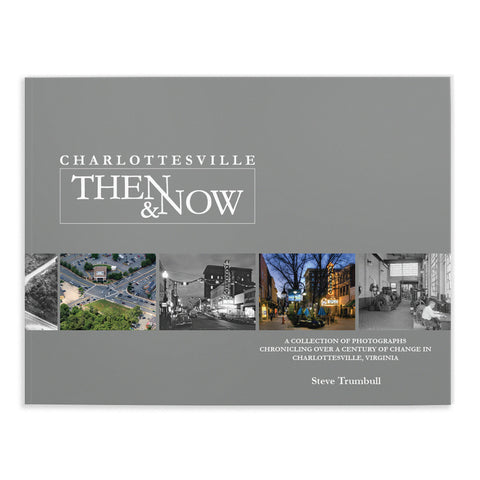 Charlottesville Then & Now